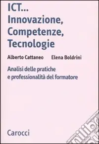 Consegna Rapida ICT...innovazione, competenze, tecnologie. Analisi delle pratiche e professionalità del formatore