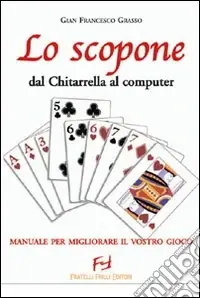 Spedizione Espresso Lo scopone. Dal Chitarella al computer