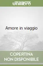 Promo Stagionale Amore in viaggio