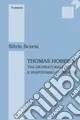 Must-Have Thomas Hobbes tra giusnaturalismo e positivismo giuridico