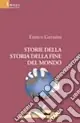 Storie della storia della fine del mondo Nuovo Arrivo
