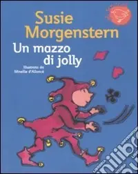 Un mazzo di jolly. Ediz. illustrata Miglior Prezzo