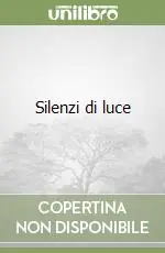 Silenzi di luce Offerta Limitata