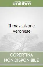 Compra Adesso Il mascalzone veronese