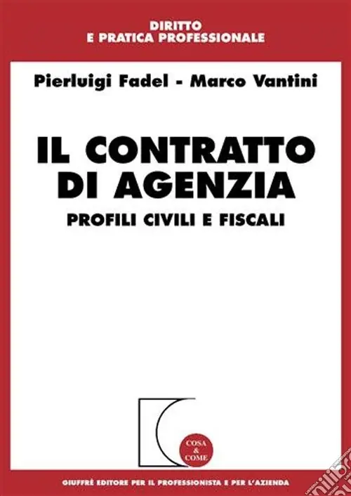 Spedito Oggi Il contratto di agenzia. Profili civili e fiscali