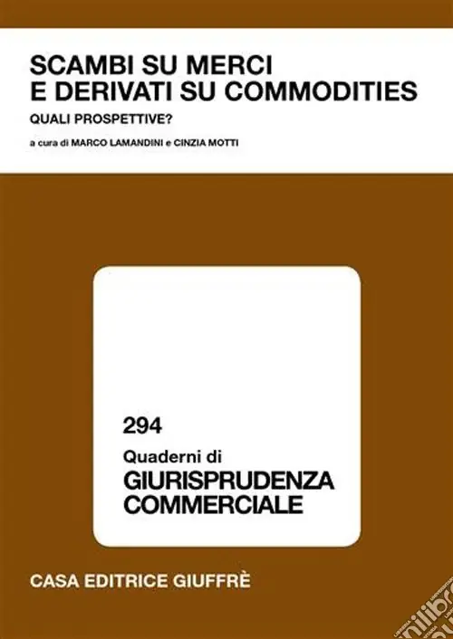 Scambi su merci e derivati su commodities. Quali prospettive? Scelto Dai Clienti