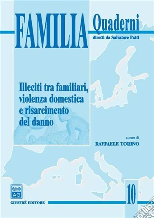 Illeciti tra familiari, violenza domestica e risarcimento del danno Offerta
