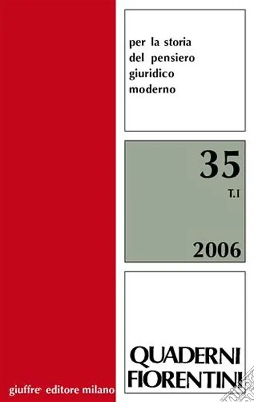 Economico Quaderni fiorentini. Per la storia del pensiero giuridico moderno. Vol. 35