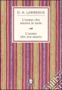 L‘uomo che amava le isole-L‘uomo che era morto Subito Disponibile