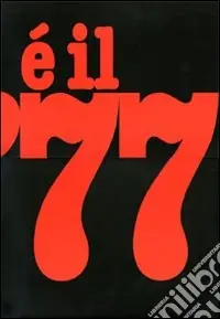 È il 77. Ediz. illustrata Saldi