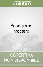 Buongiorno maestro Prezzo Conveniente