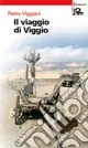 Il viaggio di Viggio A Buon Prezzo