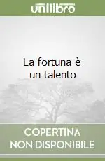 La fortuna è un talento Offerta Lampo