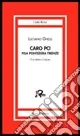 Caro PCI. Pisa, Pontedera, Firenze Spedizione Espresso