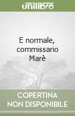 E normale, commissario Marè Offerta Speciale