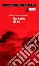 So tutto di te Prezzo Di Fabbrica