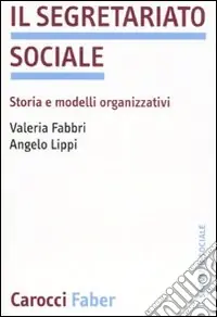 Ultimissimo Modello Il segretariato sociale. Storia e modelli organizzativi