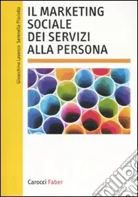 Quantità Limitata Il marketing sociale dei servizi alla persona