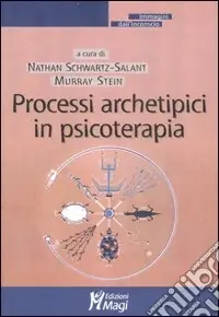 Processi archetipici in psicoterapia Occasione Imperdibile