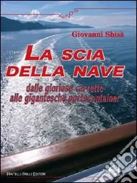 Ordina Subito La scia della nave