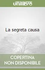 Esclusivo La segreta causa