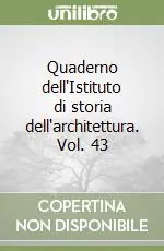 Ordina Subito Quaderno dell‘Istituto di storia dell‘architettura. Vol. 43