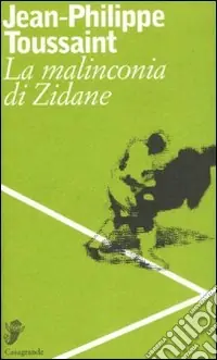 Miglior Prezzo La malinconia di Zidane. Testo francese a fronte