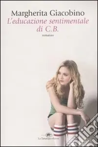 L‘educazione sentimentale di C.B. Prezzo Di Fabbrica