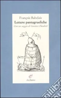 Must-Have Lettere pantagrueliche