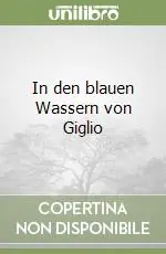In den blauen Wassern von Giglio Compra Online