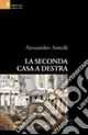 La seconda casa a destra Occasione