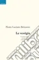 Le vestigia Novità