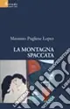 La montagna spaccata Scelto Dai Clienti
