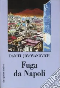 Reso Gratuito Fuga da Napoli. Strada senza ritorno