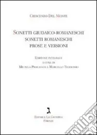 Sonetti giudaico-romaneschi, sonetti romaneschi, prove e versioni. Con CD Audio Economico