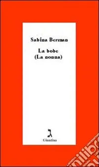 La bobe. (La nonna) Prezzo Scontato