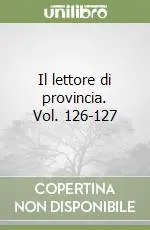 Il lettore di provincia. Vol. 126-127 Bestseller