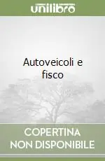 Autoveicoli e fisco Prezzo Basso