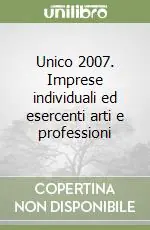 Più Venduto Unico 2007. Imprese individuali ed esercenti arti e professioni