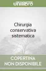 Chirurgia conservativa sistematica Offerta