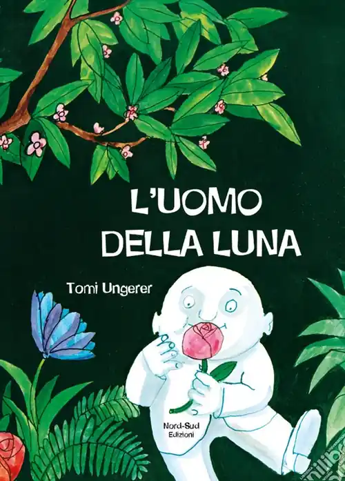 L‘uomo della luna. Ediz. illustrata Soddisfatti O Rimborsati