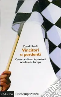 Vincitori e perdenti. Come cambiano le pensioni in Italia e in Europa Popolare