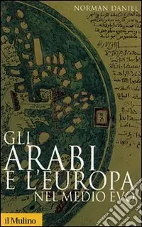 Pagamento Sicuro Gli arabi e l‘Europa nel Medio Evo