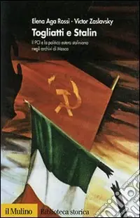 Occasione Togliatti e Stalin. Il PCI e la politica estera staliniana negli archivi di Mosca