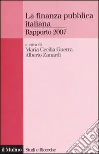 Occasione Imperdibile La finanza pubblica italiana. Rapporto 2007