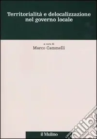 Territorialità e delocalizzazione nel governo locale Saldi