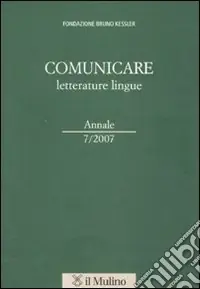Comunicare letterature lingue (2007). Vol. 7 Solo Oggi
