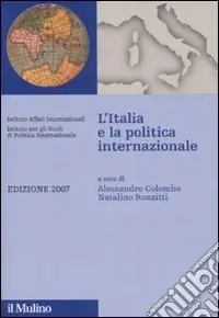 Ultima Occasione L‘Italia e la politica internazionale 2007