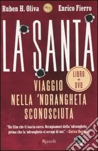 Professionale La Santa. Viaggio nella ‘ndrangheta sconosciuta. Con DVD