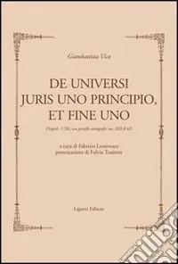 Spedizione Espresso De universi juris principio, et fine uno (rist.anast. Napoli, 1720). Con postille autografe, ms. XIII B 62